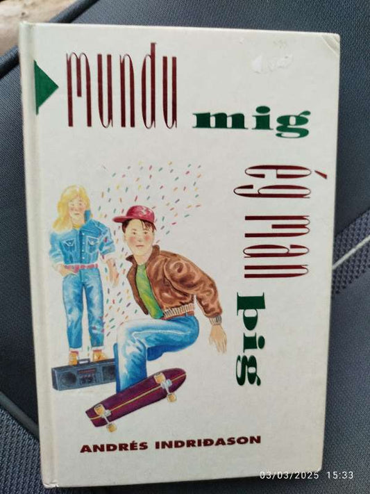 Mundu mig : Andrés Indriðason