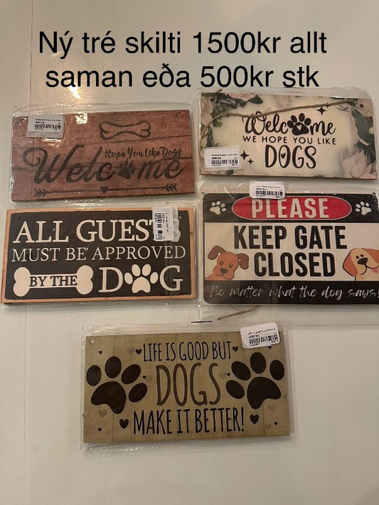 5 tré skilti hunda ný